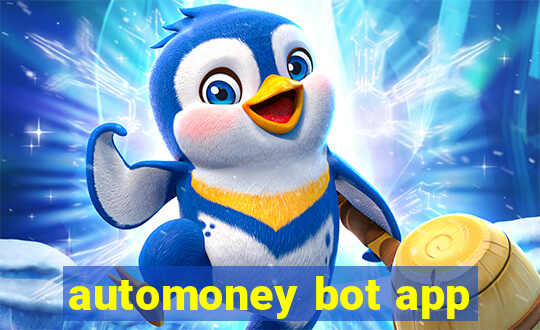 automoney bot app